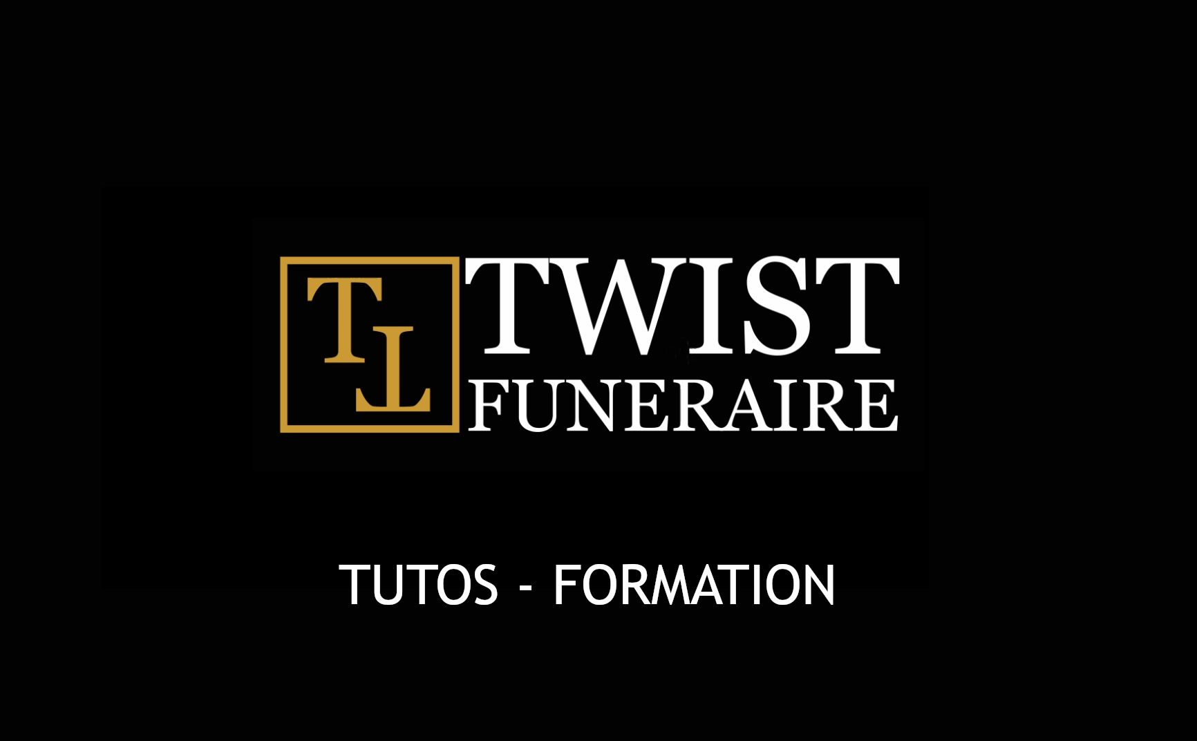 TUTO FORMATION TWIST FUNERAIRE